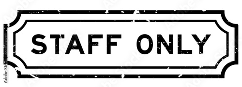 Grunge black staff only word rubber seal stamp on white background