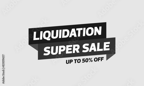 liquidation super sale up to 50% off