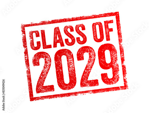 Class of 2029 - the group of students who graduated from high school or college in the year 2029, text concept stamp