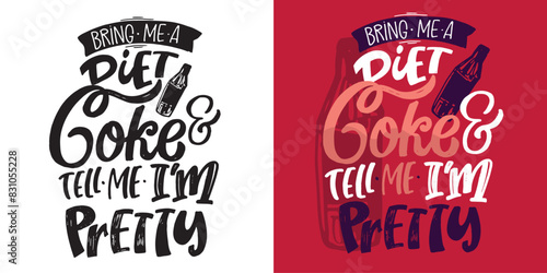 Cute hand drawn doodle lettering quote. Lettering for t-shirt design, mug print, bag print, clothes fashion. 100% hand drawn vector image.