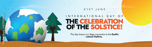 International day of the celebration of the solstice cover banner, post. 21st June international solstice day banner with earth globe, sun, trees. Celebrating longest day of the year.