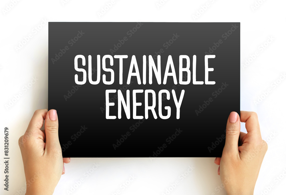 Sustainable energy text on card, concept background Sustainable energy text on card, concept background