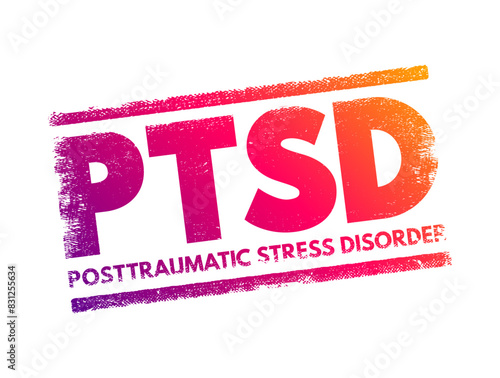 PTSD Posttraumatic Stress Disorder - psychiatric disorder that may occur in people who have experienced or witnessed a traumatic event , acronym text concept stamp photo
