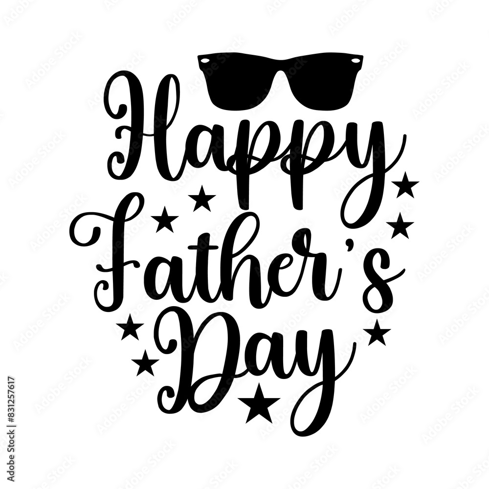 Happy Father’s Day typography design on plain white transparent isolated background for sign, card, shirt, hoodie, sweatshirt, apparel, tag, mug, icon, poster or badge Happy Father’s Day typography design on plain white transparent isolated background for sign, card, shirt, hoodie, sweatshirt, apparel, tag, mug, icon, poster or badge