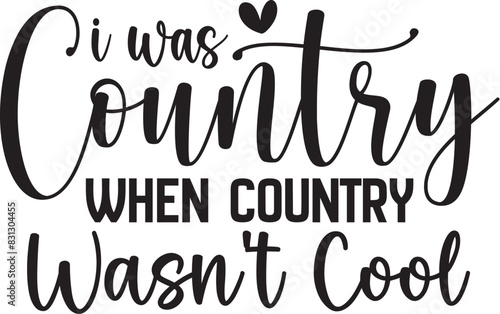 I Was Country when Country Wasn't Cool