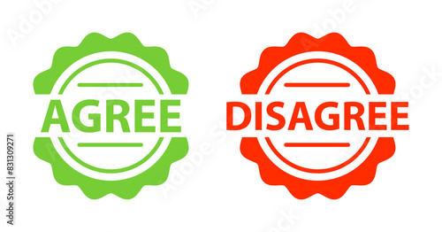 Agree and disagree signs, label. Two green and red stickers
