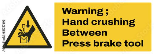 ISO warning safety signs_warning ; hand crushing between press brake and material landscape size 1/2 a4,a3,a2,a1