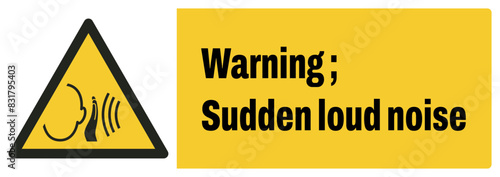 ISO warning safety signs_warning ; sudden loud landscape size 1/2 a4,a3,a2,a1