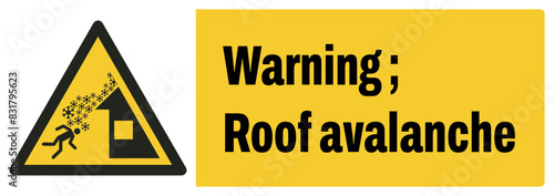 ISO warning safety signs_warning ; roof avalanche landscape size 1/2 a4,a3,a2,a1