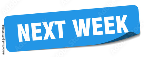 next week sticker. next week label
