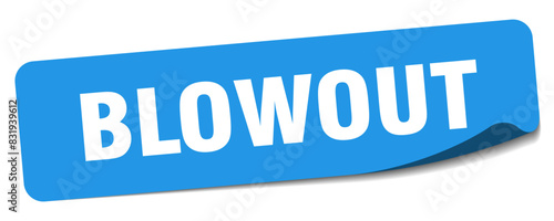 blowout sticker. blowout label