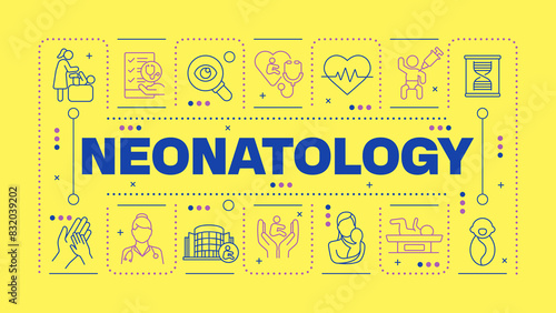 Neonatology bright yellow word concept. Pediatric care. Premature newborn. Neonatal care. Horizontal vector image. Headline text surrounded by editable outline icons. Hubot Sans font used