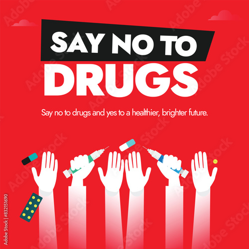 Say no to Drugs. 26th June World Drug day banner with white silhouette hands holding syringes, pills. The day is to strengthen action and cooperation in achieving the goal of  world free of drug abuse