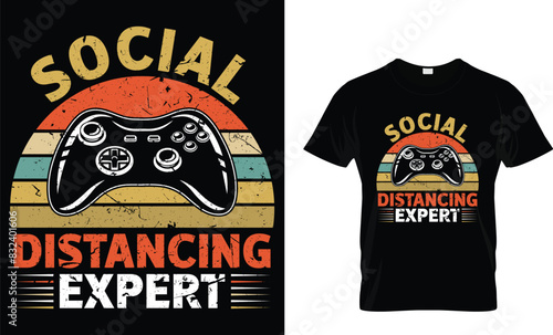 Social distancing expert - Video Game lover T-shirt