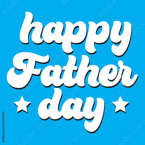 Happy Father s Day  banner. Holiday calligraphy text. Father s Day typography handwritten modern brush lettering blue background isolated vector. 11 11