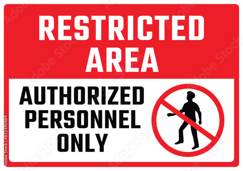 Restricted area authorized personnel only symbol  sign, Do Not Entry, vector design