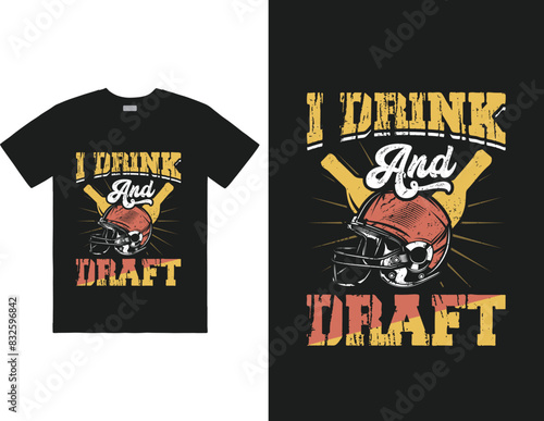 I Drink And Draft design