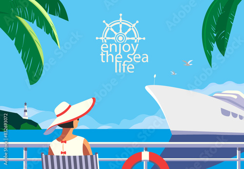 Enjoy sea life vacation holiday vector poster. Female relax in beach chair on tropical seaside view background, cruise ocean liner sailing. Holiday vacation getaway tourist travel journey illustration