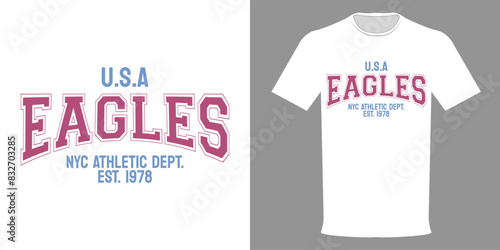 Vector illustration of Eagles T-shirt, USA Athletic Department. Typographic print slogan for printing. Varsity League, college jersey, retro design, old school style