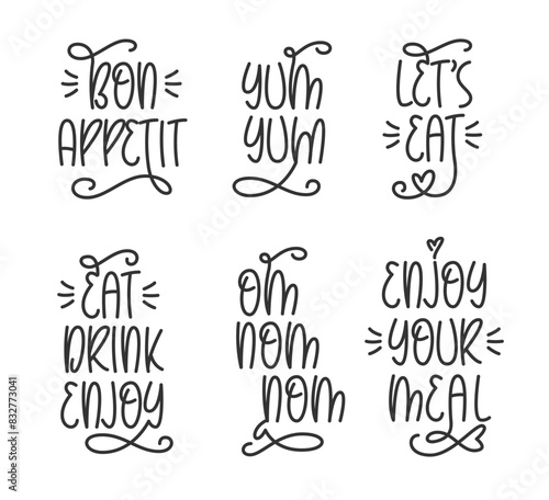 Cookery Kitchen Phrases Collection. Vector Hand Lettering of Phrases Bon Appetit, Yum Yum, Om Nom Nom, Let's Eat, Enjoy Your Meal.