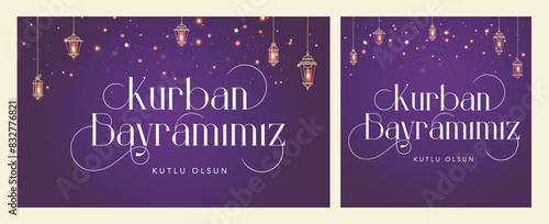  Feast of the Sacrifice (Eid al-Adha Mubarak) Feast of the Sacrifice Greeting (Turkish: Kurban Bayraminiz Mubarek Olsun) Holy days of muslim community. Islamic background.