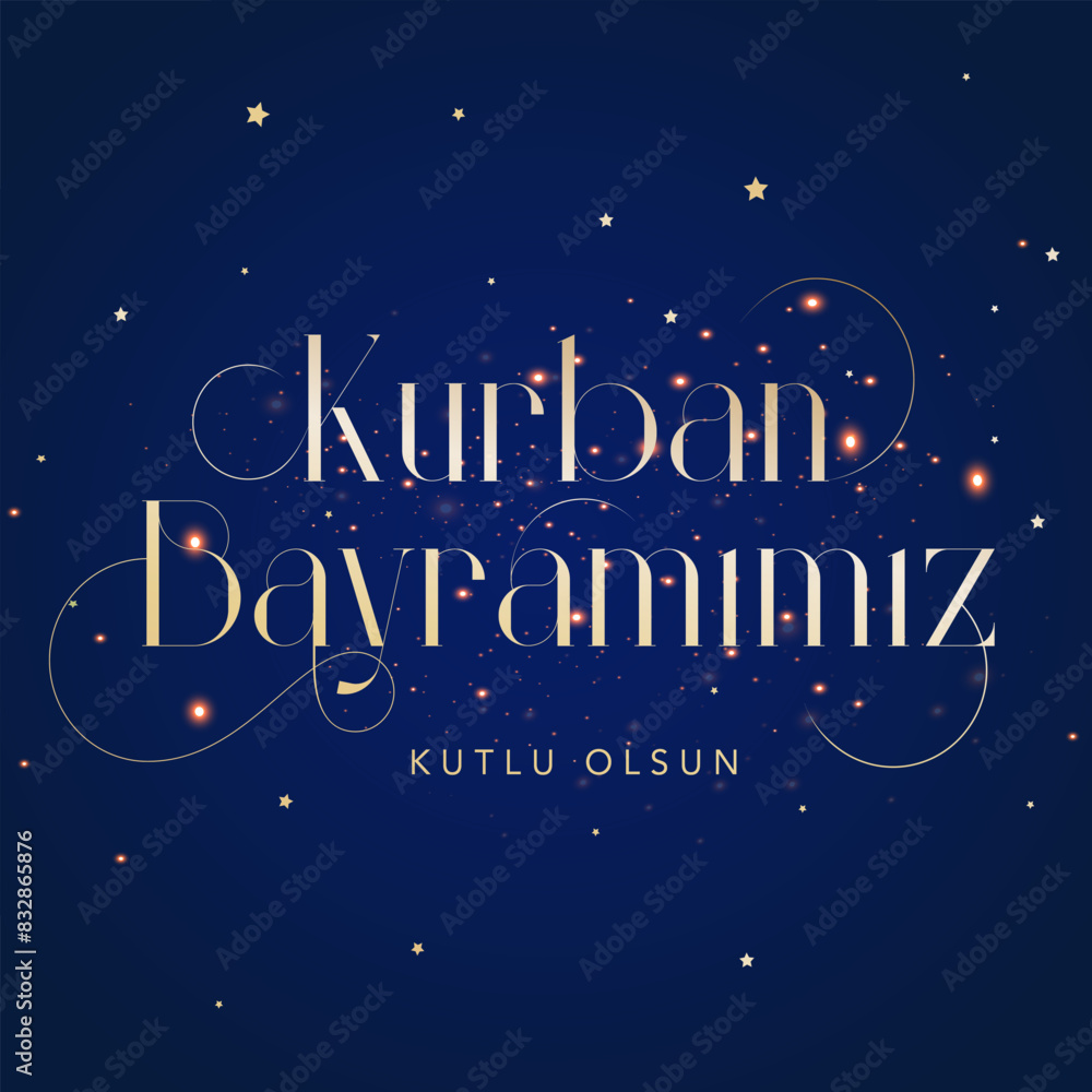 Feast of the Sacrifice (Eid al-Adha Mubarak) Feast of the Sacrifice Greeting (Turkish: Kurban Bayraminiz Mubarek Olsun) Holy days of muslim community. Islamic background. Feast of the Sacrifice (Eid al-Adha Mubarak) Feast of the Sacrifice Greeting (Turkish: Kurban Bayraminiz Mubarek Olsun) Holy days of muslim community. Islamic background.