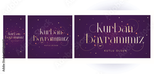 Feast of the Sacrifice (Eid al-Adha Mubarak) Feast of the Sacrifice Greeting (Turkish: Kurban Bayraminiz Mubarek Olsun) Holy days of muslim community. Islamic background.