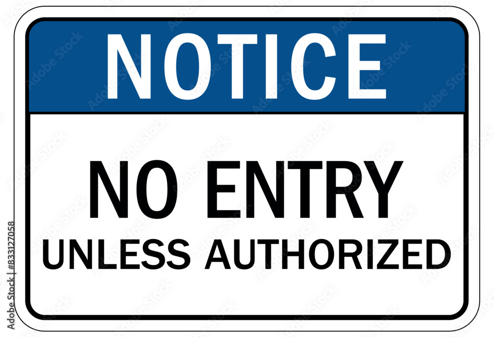 Unauthorized person keep out sign