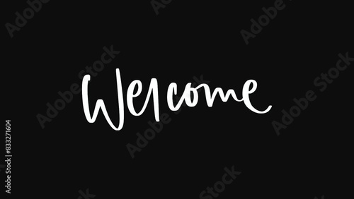 Welcome Animated Text on white and black background.