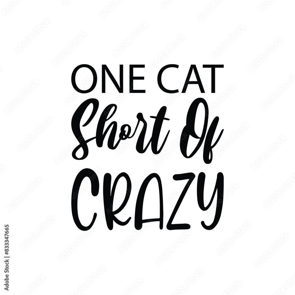 Naklejka premium one cat short of crazy black letter quote