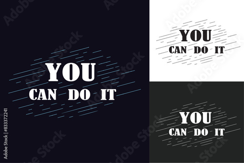 You can do it motivational lettering poster quote. Motivational gym and working quotes. Cute inspirational text for women t-shirt design and print vector