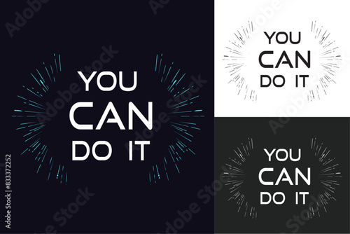You can do it motivational lettering poster quote. Motivational gym and working quotes. Cute inspirational text for women t-shirt design and print vector