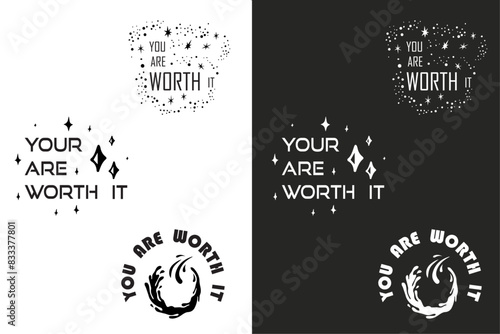 You are worth it motivational lettering badge quote. Self love quotes for women. Inspirational text manifesting affirmations t-shirt design and print vector