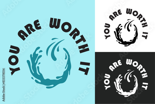 You are worth it motivational lettering badge quote. Self love quotes for women. Inspirational text manifesting affirmations t-shirt design and print vector