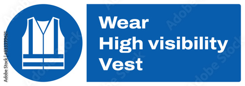 ISO mandatory safety signs_wear high visibility vest landscape size 1/2 a4,a3,a2,a1