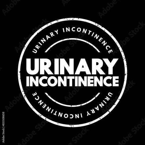 Urinary incontinence - leaking of urine that you can't control, text concept stamp