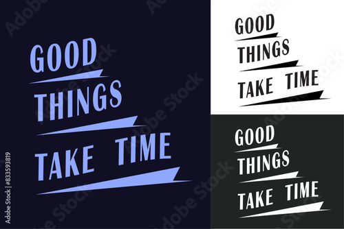 Good things take time groovy wavy retro vintage lettering quote. Women mental health self improvement. Growth mindset be patient quotes. Vector text printable shirt design