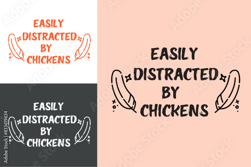 Chicken lover or easily distracted by chickens club logo quotes round badge sticker. Poultry farmer farm. Aesthetic funny humor gifts printable text vector for shirt design.