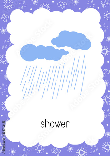Weather flash card Shower topical vocabulary learning printable, educational English worksheet for kids, nursery, kindergarten, pre-school, leisure activity, teacher resources vector illustration