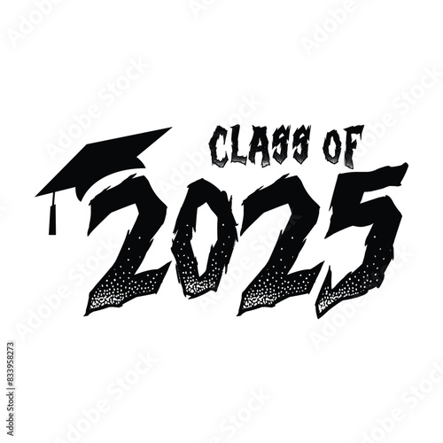 Class of 2025 typography design vector. Text for design, congratulation event, T-shirt, party, high school or college graduate. Editable class of 2025 typography design	