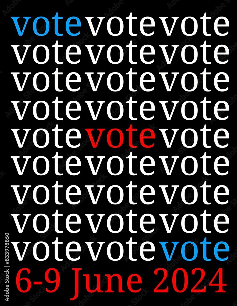 Repeated ‘vote’ text on a black background, with dates ‘6-9 June 2024’ at the bottom. European election 2024. Repeated ‘vote’ text on a black background, with dates ‘6-9 June 2024’ at the bottom. European election 2024.