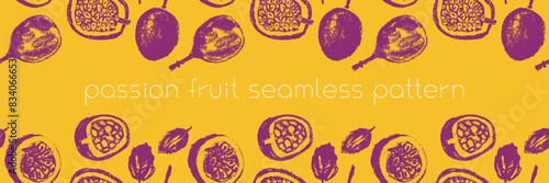 Tropical fruit banner. Vector passion fruit seamless pattern. Hand drawn granadilla illustrations. Colorful exotic fruits ornate print. Natural background for cosmetics, fruits puree or juice label.