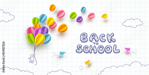 Back to school notebook background. Drawing child, flying colorful paper balloons and airplanes. Vector doodle kid with 3d ballons on education poster,  banner, cover