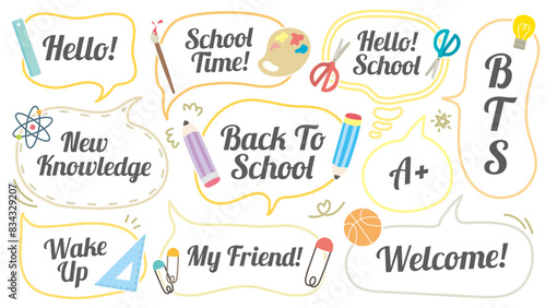 Back to school theme line-out speech bubble. Set of BTS cute memo sticker. Welcome school begin the semester chat box. Stationery pattern balloon cloud. Pencil, Ruler, Science, Art, Math, Student