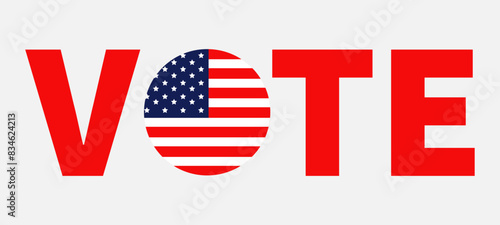 Vote red text. Badge button icon with American flag Star and strip sign symbol. President election day 2024. Voting concept. Greeting card banner. Flat design. Isolated. White background. Vector
