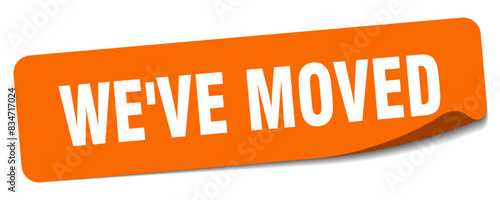 we've moved sticker. we've moved label