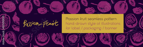 Hand drawn granadilla pattern. Tropical fruit banner. Vector passion fruit seamless pattern. Colorful exotic fruits ornate print. Natural background for cosmetics, fruits puree or juice label.