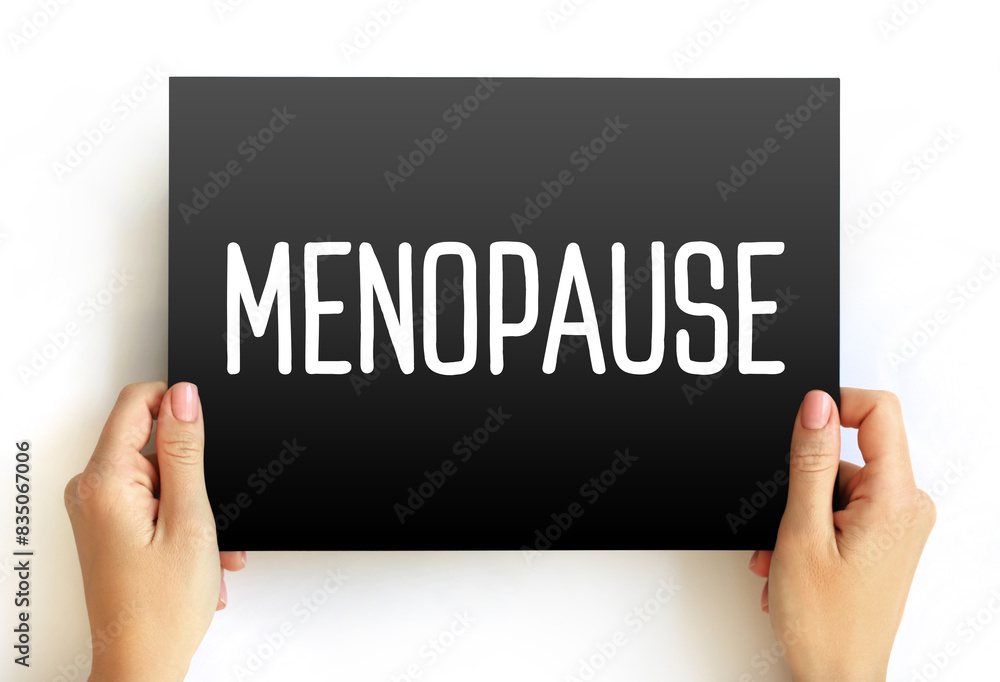 Menopause is when your periods stop due to lower hormone levels, text concept on card Menopause is when your periods stop due to lower hormone levels, text concept on card