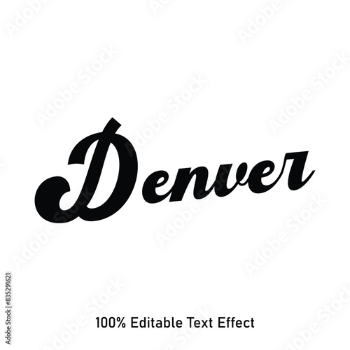 Denver text effect vector. Editable college t-shirt design printable text effect vector	 photo