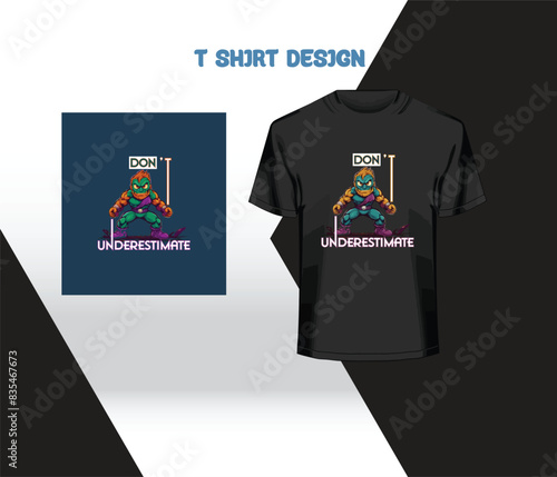 don't underestimate me t shirt design.